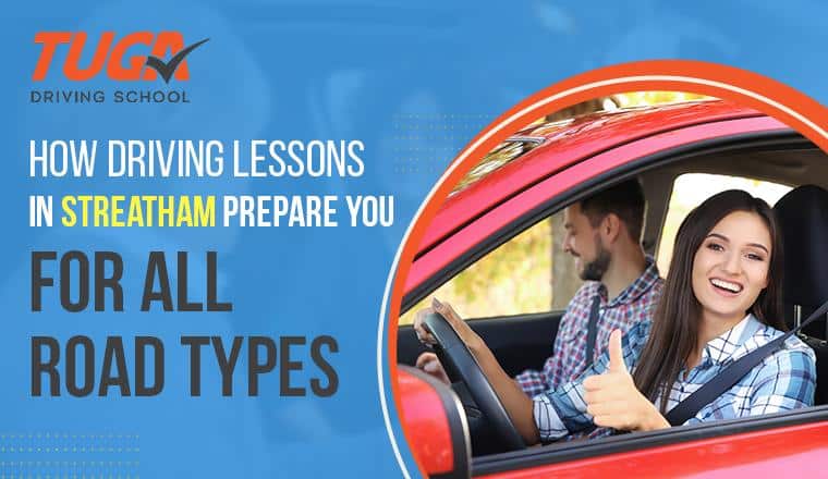 How Driving Lessons in Streatham Prepare You for All Road Types