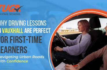 Why Driving Lessons in Vauxhall are Perfect for first-time leaners: Navigating Urban Roads with Confidence
